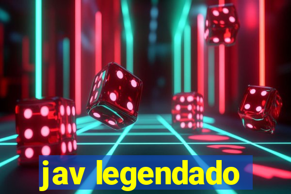 jav legendado